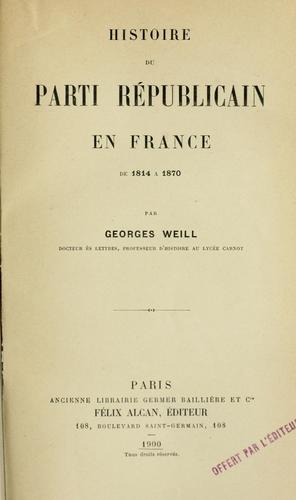 Cover for Histoire du parti Républicain en France de 1814 à 1870