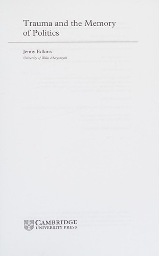 Cover for TRAUMA AND THE MEMORY OF POLITICS.