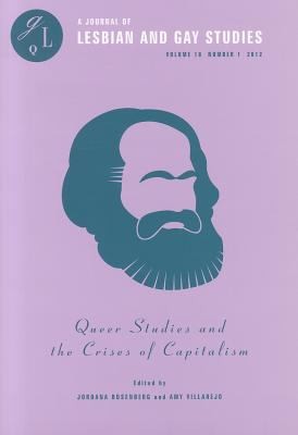 Cover for Queer Studies And The Crises Of Capitalism