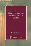 Cover for Understanding White Collar Crime