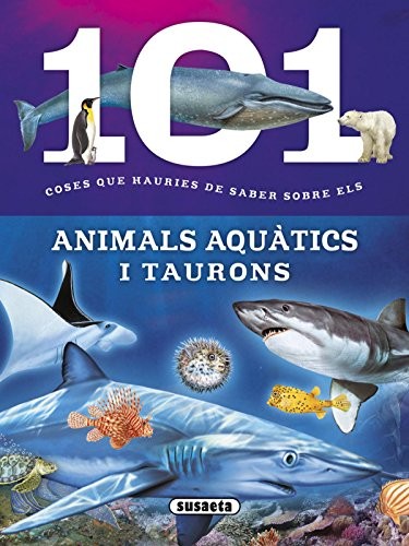 Cover for 101 coses que hauries de saber sobre els animals aquàtics i taurons