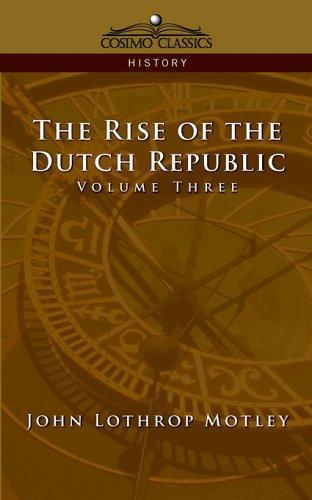 Cover for The Rise of the Dutch Republic - Volume 3