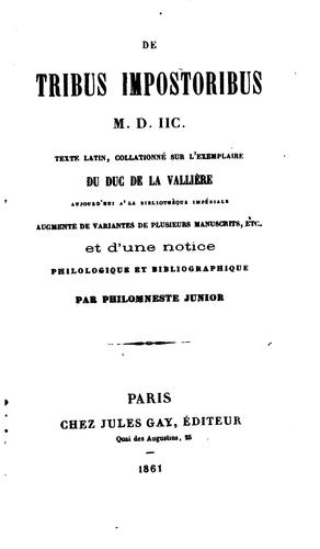 Cover for De tribus impostoribus, M.D.IIC.: texte latin, collationné sur l'exemplaire du duc de La ...