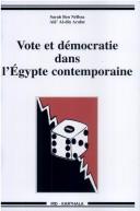 Cover for Vote et démocratie dans l'Egypte contemporaine