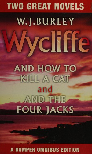 Cover for Wycliffe and how to kill a cat ; Wycliffe and the four jacks