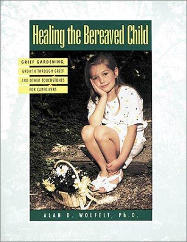 Cover for Healing the bereaved child