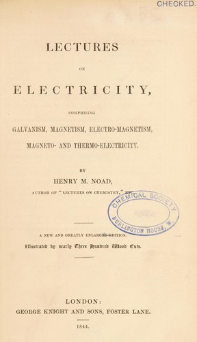 Cover for Lectures on electricity, comprising galvanism, magnetism, electro-magnetism, magneto- and thermo-electricity