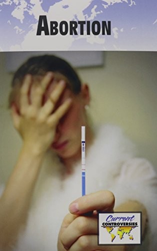 Cover for Abortion (Current Controversies)