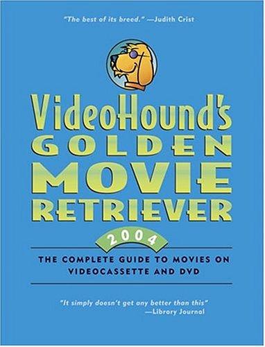 Cover for VideoHound's Golden Movie Retriever 2004