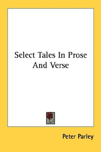 Cover for Select Tales In Prose And Verse