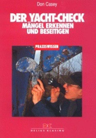 Cover for Der Yacht- Check. Mängel erkennen und beseitigen.