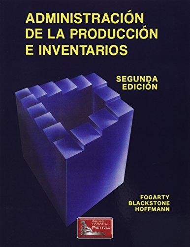 Cover for Administracion de La Produccion E Inventarios
