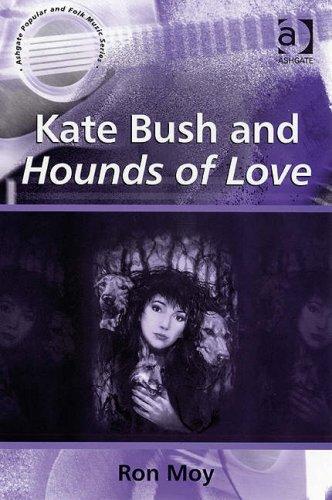 Cover for Kate Bush and Hounds of Love (Ashgate Popular and Folk Music Series)