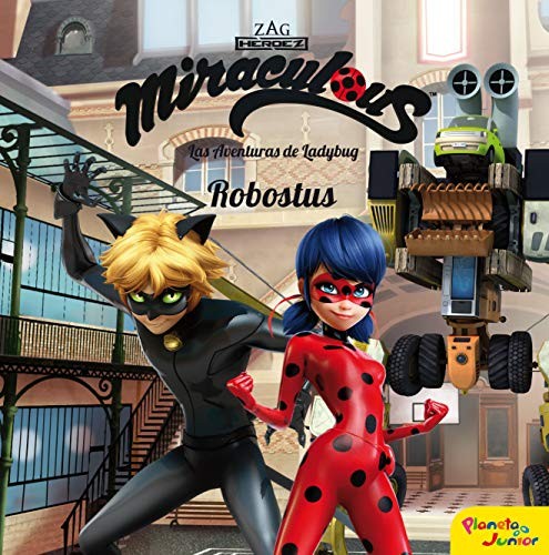 Cover for Miraculous. Las aventuras de Ladybug. Robostus