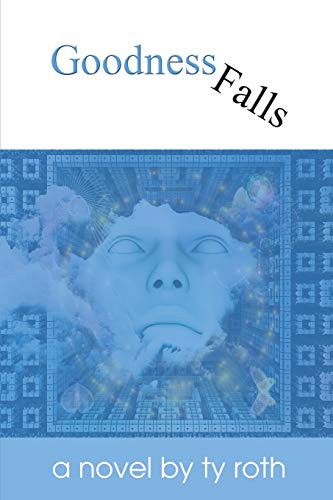 Cover for Goodness Falls