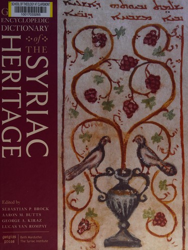 Cover for The Gorgias encyclopedic dictionary of the Syriac heritage
