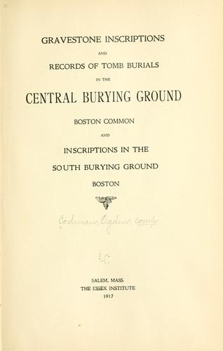 Cover for Gravestone inscriptions and records of tomb burials in the Central burying ground, Boston Common