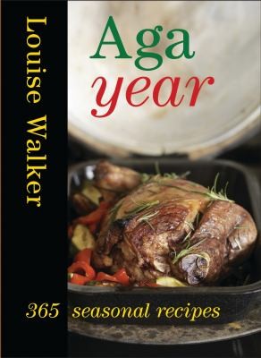 Cover for Aga Year 365 Seasonal Recipes