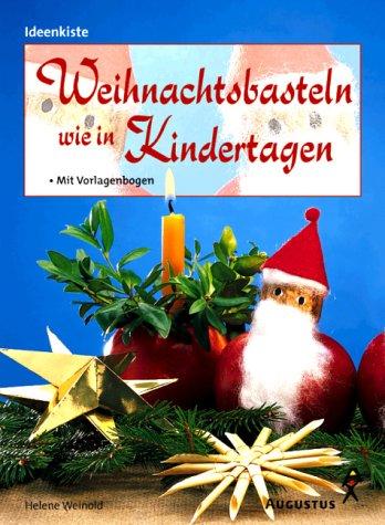 Cover for Weihnachtsbasteln wie in Kindertagen.