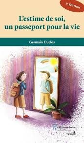 Cover for L'estime de soi, un passeport pour la vie