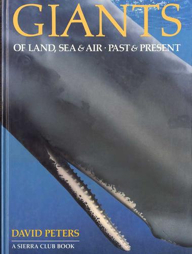 Cover for GIANTS LAND,SEA & AIR (A Sierra Club Book Series)