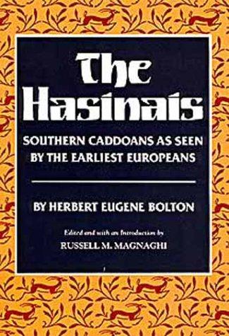 Cover for The Hasinais, southern Caddoans as seen by the earliest Europeans