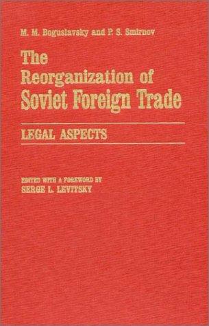 Cover for The reorganization of Soviet foreign trade