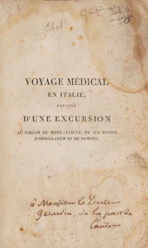 Cover for Voyage m©♭dical en Italie, fait en l'ann©♭e 1820, pr©♭c©♭d©♭ d'une excursion au volcan du Mont-V©♭suve, et aux ruines d'Herculanum et de Pompeia