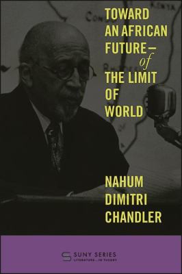 Cover for Toward an African Future--Of the Limit of World