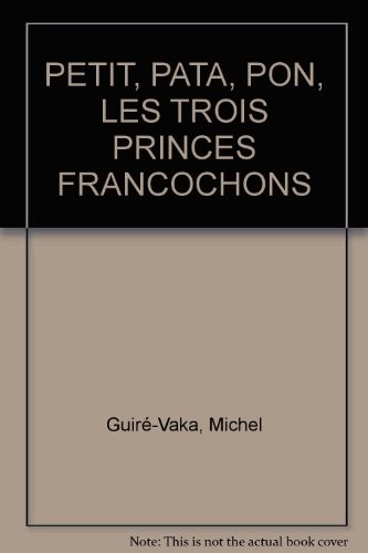 Cover for Petit, Pata, Pon. Les trois princes Francochons
