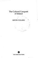 Cover for The cultural conquest of Ireland