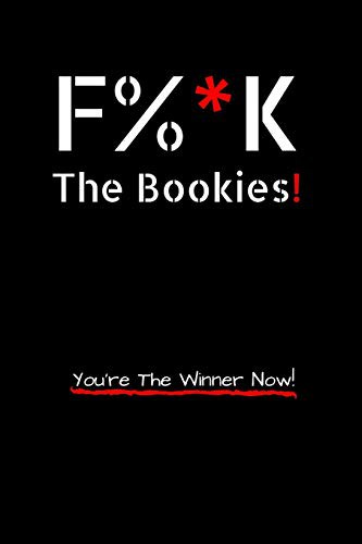 Cover for F%*K The Bookies! B&W Edition