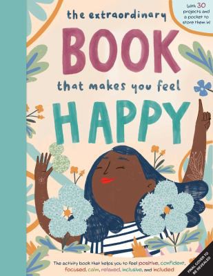 Cover for Extraordinary Book That Makes You Feel Happy : (Kid's Activity Books, Books about Feelings, Books about Self-Esteem)