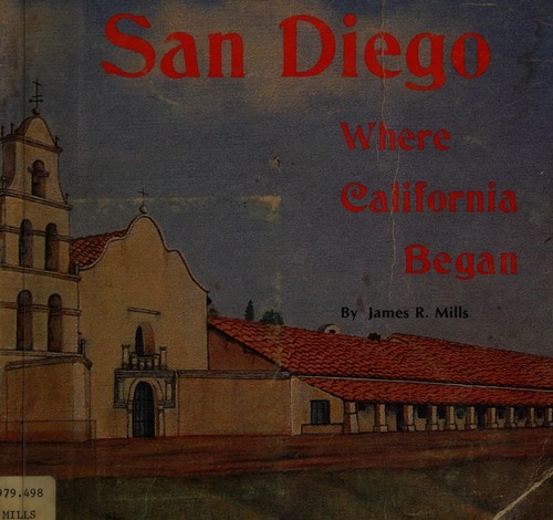 Cover for San Diego Where California Began