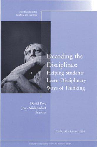 Cover for Decoding the Disciplines: Helping Students Learn Disciplinary Ways of Thinking