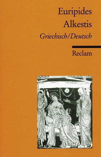 Cover for Alkestis. Zweisprachige Ausgabe. Griechisch / Deutsch.