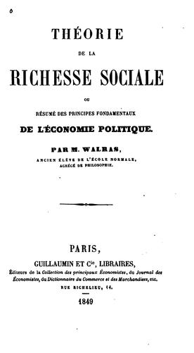 Cover for Théorie de la richesse sociale; ou, Résumé des principes fondamentaux de l'économie politique