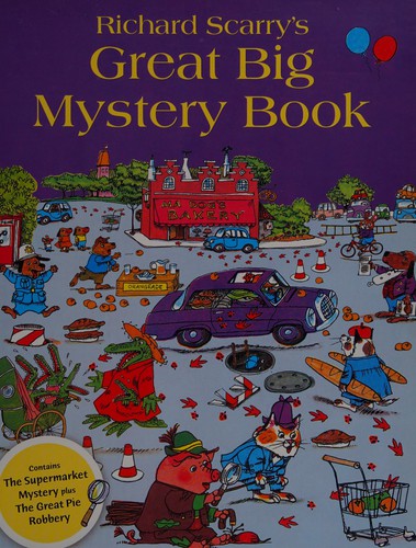 Cover for RICHARD SCARRY'S GREAT BIG MYSTERY BOOK