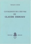 Cover for Catalogue de l'œuvre de Claude Debussy