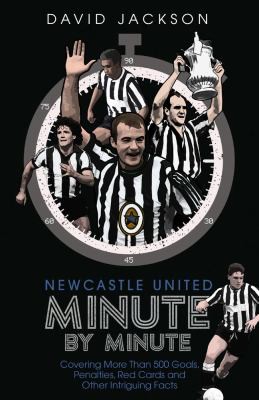 Cover for Newcastle United Minute by Minute