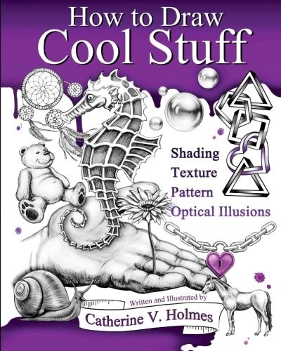 Cover for How to Draw Cool Stuff: Shading, Textures and Optical Illusions