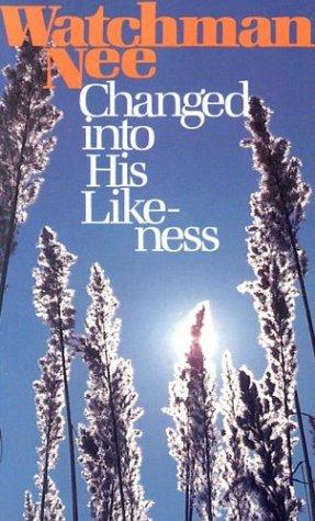 Cover for Changed into His Likeness