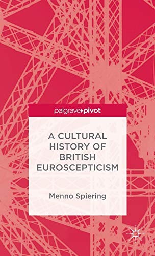 Cover for A Cultural History of British Euroscepticism