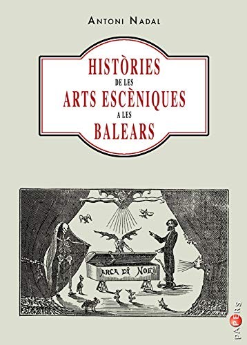 Cover for Històries de les arts escèniques a les Balears