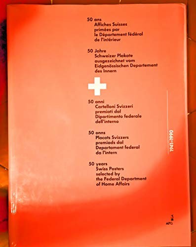 Cover for 50 ans, Affiches suisses primées par le Département fédéral de l'intérieur, 1941-1990 =