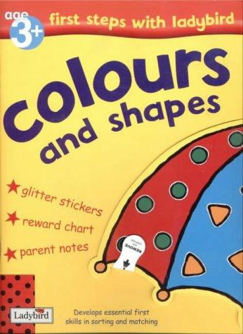 Cover for Colours and Shapes (First Steps with Ladybird)