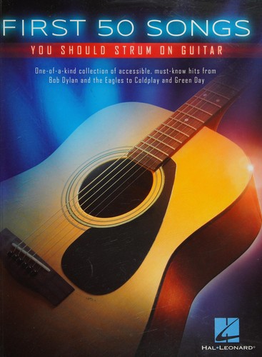 Cover for First 50 Songs You Should Strum on Guitar