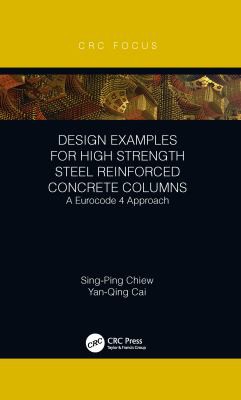 Cover for Design Examples for High Strength Steel Reinforced Concrete Columns