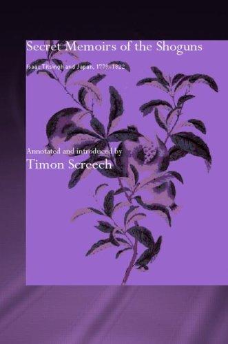 Cover for Secret Memoirs of the Shoguns, Isaac Titsingh and Japan 1779-1922
