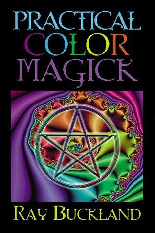 Cover for Practical Color Magick (Llewellyn's Practical Magick Series)